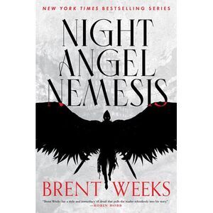 Night Angel Nemesis -- Brent Weeks